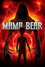 Watch Mama Bear 123MoviesFree