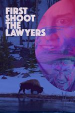 Watch First Shoot the Lawyers 123MoviesFree