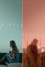 Watch Ripple Effect (Short 2021) 123MovieFree