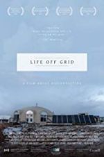 Watch Life off grid 123MovieFree
