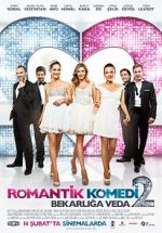 Watch Romantik Komedi 2: Bekarliga Veda 123MovieFree