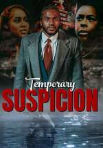 Watch Temporary Suspicion 123MovieFree