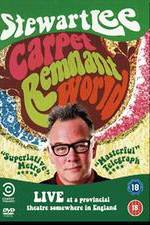 Watch Stewart Lee: Carpet Remnant World 123moviesfree