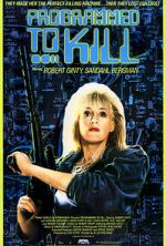 Watch Programmed to Kill 123MovieFree