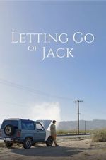 Watch Letting Go of Jack 123moviesfree