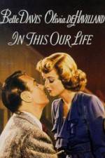Watch In This Our Life 123MovieFree