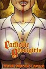 Watch Catholic Ghoulgirls 123MovieFree