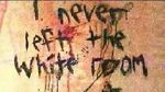 Watch I Never Left the White Room 123moviesfree
