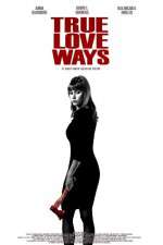 Watch True Love Ways 123MovieFree