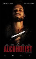 Watch Alcoholist 123MovieFree