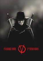 Watch Freedom! Forever!: Making \'V for Vendetta\' 123MovieFree