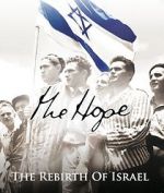 Watch The Hope: The Rebirth of Israel 123moviesfree
