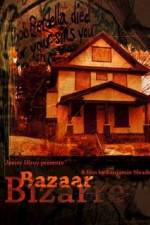 Watch Bazaar Bizarre 123MoviesFree