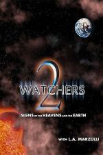 Watch Watchers 2: Signs in the Heavens and the Earth 123moviesfree