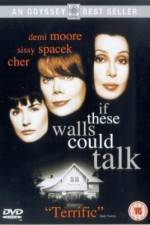 Watch If These Walls Could Talk 123MovieFree