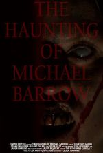 Watch The Haunting of Michael Barrow 123moviesfree