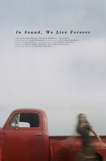 Watch In Sound, We Live Forever (Short 2018) 123moviesfree