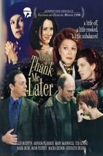 Watch You Can Thank Me Later 123MovieFree