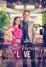 Watch The Best Version of Love 123moviesfree