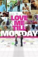 Watch Love Me Till Monday 123MovieFree