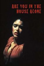 Watch Are You in the House Alone? 123MovieFree
