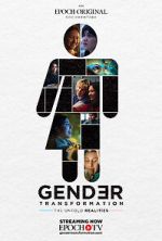 Watch Gender Transformation: The Untold Realities 123moviesfree