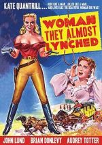 Watch Woman They Almost Lynched 123moviesfree