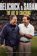 Watch Belichick &amp; Saban: The Art of Coaching 123moviesfree