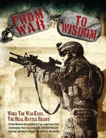 Watch From War to Wisdom 123moviesfree