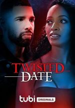 Watch Twisted Date 123MovieFree