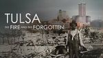 Watch Tulsa: The Fire and the Forgotten 123moviesfree