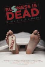 Watch Business is Dead 123MovieFree