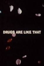 Watch Drugs Are Like That 123MovieFree