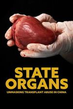 Watch State Organs: Unmasking Transplant Abuse in China 123moviesfree