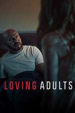 Watch Loving Adults 123MovieFree