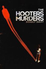 Watch The Hooters Murders: Deadly Shift 123moviesfree