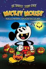 Watch The Scariest Story Ever: A Mickey Mouse Halloween Spooktacular! 123moviesfree