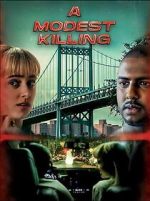 Watch A Modest Killing 123moviesfree
