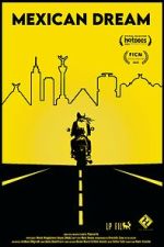 Watch Mexican Dream 123moviesfree