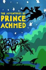 Watch The Adventures of Prince Achmed 123MoviesFree