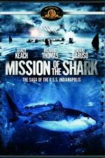 Watch Mission of the Shark The Saga of the USS Indianapolis 123MovieFree