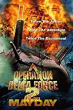 Watch Operation Delta Force 2: Mayday 123MovieFree