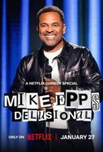 Watch Mike Epps: Delusional 123MovieFree