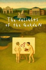 Watch The Delights of the Garden 123moviesfree