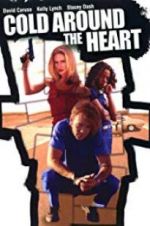 Watch Cold Around the Heart 123MovieFree