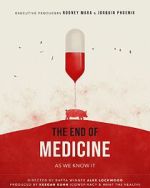Watch The End of Medicine 123moviesfree