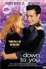 Watch Down to You 123MoviesFree