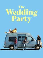 Watch The Wedding Party 123MovieFree