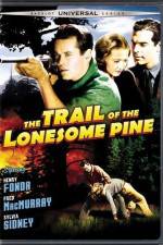 Watch The Trail of the Lonesome Pine 123MovieFree