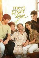 Watch Meet, Greet & Bye 123moviesfree